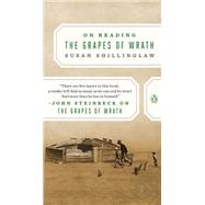 On Reading the Grapes of Wrath by Shillinglaw, Susan, 9780143125501