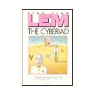 The Cyberiad: Fables for the Cybernetic Age by LEM S, 9780156235501