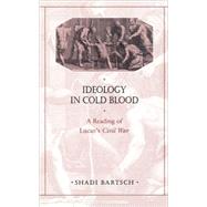 Ideology in Cold Blood by Bartsch, Shadi, 9780674005501