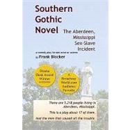 Southern Gothic Novel by Blocker, Frank, 9781450545501