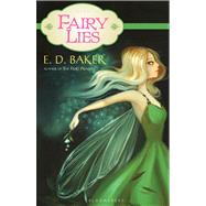 Fairy Lies by Baker, E. D., 9781599905501