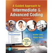 Pearson eText 2.0 for A Guided Approach to Intermediate & Advanced Coding by Lam, Jennifer, 9780134995502