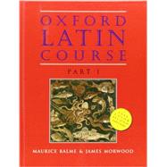 Oxford Latin Course Part I,Balme, Maurice; Morwood, James,9780195215502
