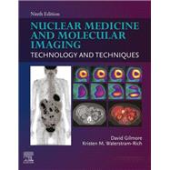 Nuclear Medicine and Molecular Imaging by David Gilmore; Kristen Waterstram-Rich, 9780323775502