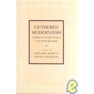 Gendered Modernisms by Dickie, Margaret; Travisano, Thomas, 9780812215502