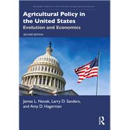 Agricultural Policy in the United States by James L. Novak; Larry D. Sanders; Amy D. Hagerman, 9781032135502