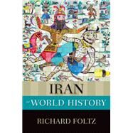 Iran in World History by Foltz, Richard, 9780199335503
