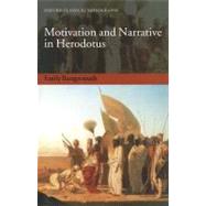 Motivation and Narrative in Herodotus by Baragwanath, Emily, 9780199645503