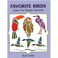 Favorite Birds Laser-Cut Plastic Stencils by Soffer, Ruth, 9780486295503