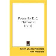 Poems by R C Phillimore by Phillimore, Robert Charles; Masefield, John, 9780548735503