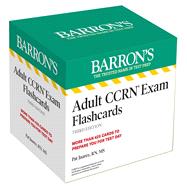 Adult CCRN Exam Flashcards, Third Edition: Up-to-Date Review and Practice + Sorting Ring for Custom Study by Juarez, Pat, 9781506295503