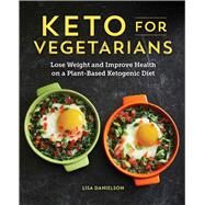 Keto for Vegetarians by Danielson, Lisa; Flippen, Laura, 9781641525503