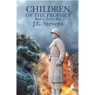 Children of the Prophet by Stevens, J. G., 9781796065503