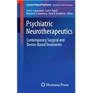 Psychiatric Neurotherapeutics by Camprodon, Joan A.; Rauch, Scott L.; Greenberg, Benjamin D.; Dougherty, Darin D., 9781934115503