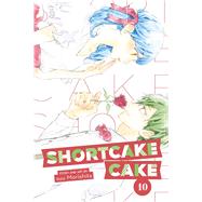 Shortcake Cake, Vol. 10 by Morishita, Suu, 9781974715503