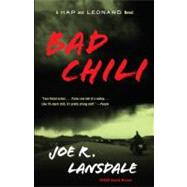 Bad Chili A Hap and Leonard Novel (4) by Lansdale, Joe R., 9780307455505