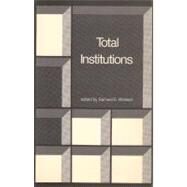 Total Institutions by Wallace,Samuel E., 9780878555505