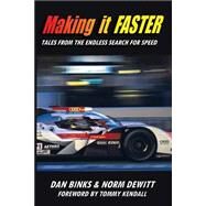 Making It Faster by Binks, Dan; Dewitt, Norm, 9780991175505