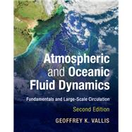 Atmospheric and Oceanic Fluid Dynamics by Vallis, Geoffrey K., 9781107065505
