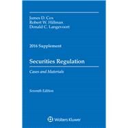 Securities Regulation 2016 Case Supplement by Cox, James D.; Hillman, Robert W.; Langevoort, Donald C., 9781454875505