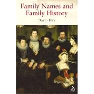Family Names And Family History by Hey, David, 9781852855505