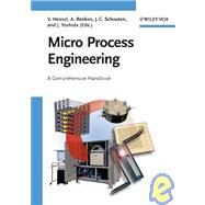 Micro Process Engineering, 3 Volume Set A Comprehensive Handbook by Hessel, Volker; Renken, Albert; Schouten, Jaap C.; Yoshida, Jun-ichi, 9783527315505