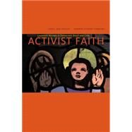Activist Faith: Grassroots Women in Democratic Brazil and Chile by Drogus, Carol Ann, 9780271025506