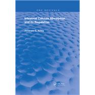 Intestinal Calcium Absorption & Its Regulation by Kenny, Alexander D., 9780367225506