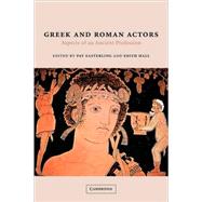 Greek and Roman Actors: Aspects of an Ancient Profession by Edited by Pat Easterling , Edith Hall, 9780521045506