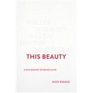 This Beauty by Nick Riggle, 9781541675506