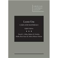 Cases and Materials on Land Use(American Casebook Series) by Callies, David L.; Freilich, Robert H.; Saxer, Shelley Ross; Ostrow, Ashira Pelman, 9781647085506