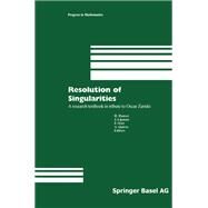 Resolution of Singularities by Hauser, Herwig; Lipman, Joseph; Oort, Frans; Quiros, Adolfo, 9783034895507