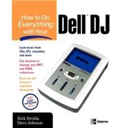 How to Do Everything With Your Dell Dj by Broida, Rick, 9780072255508