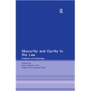Obscurity and Clarity in the Law: Prospects and Challenges by Wagner,Anne, 9781138275508