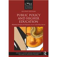 Public Policy and Higher Education, 2nd Edition: Reframing Strategies for Preparation, Access, and Success by St. John; Edward P., 9781138655508