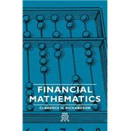 Financial Mathematics by Richardson, Clarence H., 9781406705508