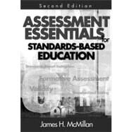 Assessment Essentials for Standards-Based Education by James H. McMillan, 9781412955508