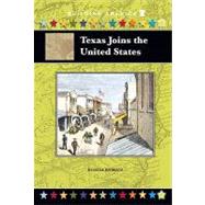 Texas Joins the United States by Roberts, Russell, 9781584155508