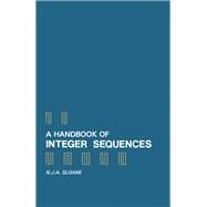 A Handbook of Integer Sequences by Sloane, N. J. A., 9780126485509