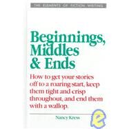 Beginnings, Middles, and Ends by Kress, Nancy, 9780898795509