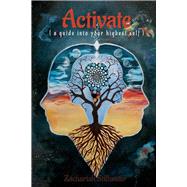 Activate A Guide into your Highest Self by Stillwater, Zachariah, 9781098365509