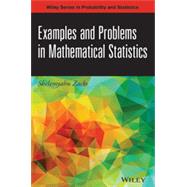 Examples and Problems in Mathematical Statistics by Zacks, Shelemyahu, 9781118605509