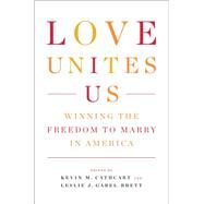 Love Unites Us by Cathcart, Kevin M.; Gabel-Brett, Leslie J., 9781595585509