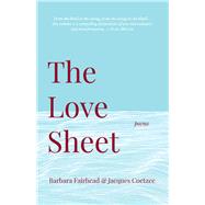 The Love Sheet by Fairhead, Barbara; Coetzee, Jacques, 9781928215509