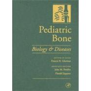 Pediatric Bone by Pettifor; Jppner; Glorieux, 9780122865510