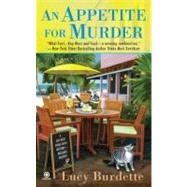 An Appetite For Murder A Key West Food Critic Mystery by Burdette, Lucy, 9780451235510