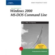 New Perspectives on Microsoft Windows 2000 MS-DOS Command Line, Comprehensive, Windows XP Enhanced by Phillips, Harry L.; Skagerberg, Eric, 9780619185510