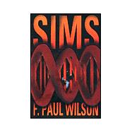 Sims by Wilson, F. Paul, 9780765305510