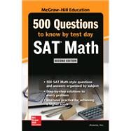 500 SAT Math Questions to Know by Test Day, Second Edition by Inc., Anaxos, 9781260135510
