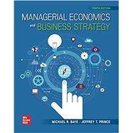 Loose-Leaf Managerial Economics and Business Strategy by Baye, Michael; Prince, Jeff, 9781264575510